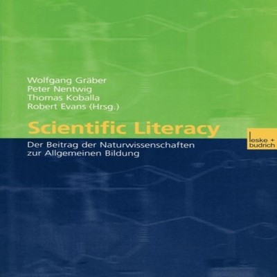 Scientific Literacy Der Beitrag der Naturwissenschaften zur Allge