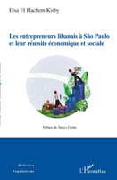 Les Entrepreneurs Libanais à SãO Paulo Et Leur RéUssite éConomique Et Sociale