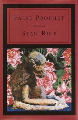 False Prophet by Rice, Stan