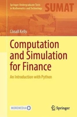 Cónall Kelly Computation and Simulation for Finance (Hardback)
