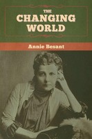 Annie Besant | The Changing World | Taschenbuch | Englisch (2020)