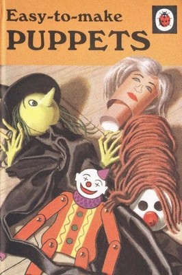 Easy to Make Puppets (Ladybird books) by Stockwell, Brenda 0721403492