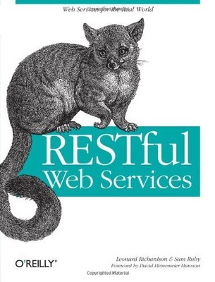RESTful Web Services by Leonard Richardson, Sam Ruby