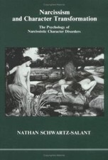 Narcissism and Character Transformation by Nathan Schwartz-salant (Paperback)