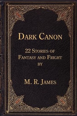Montague Rhodes James Dark Canon (Taschenbuch)