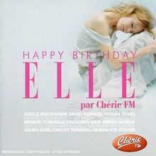happy birthday Elle par chérie fm von Compilation | CD | Zustand gut