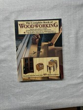 The Complete Book of Woodworking Hardcover  Step-by-Step Guide  40 Projects