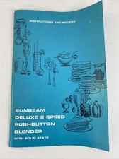Sunbeam Deluxe Blender 8 Speed Pushbutton Instructions & Cookbook 1968