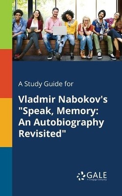 Cengage Learning G A Study Guide for Vladmir Nabokov's ''Speak, Mem (Taschenbuch)