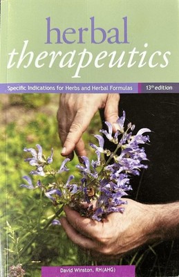 HERBAL THERAPEUTICS: SPECIFIC INDICATIONS FOR HERBS & HERBAL FORMU... David Wins