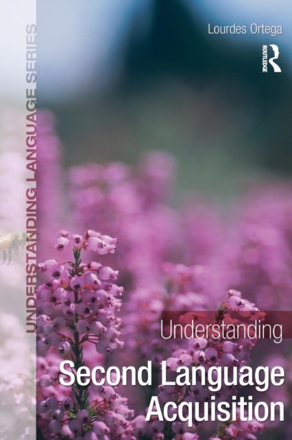 Understanding Second Language Acquisition Lourdes Ortega - Image 4