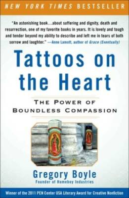 Tattoos on the Heart: The Power of Boundless Compassion - Paperback - VERY GOOD