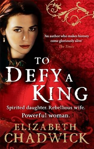 To Defy A King (William Marshal) - Chadwick, Elizabeth