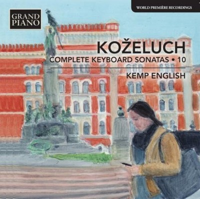 Leopold Kozeluch Leopold Kozeluch: Complete Keyboard Sonatas - Volume 10 (CD)