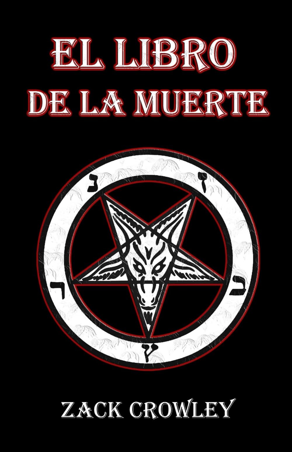 El Libro de la Muerte: Hechizos y Rituales de Magia Negra (Spanish Edition)
