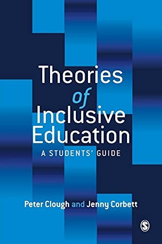Theories of Inclusive Education: A Student's Guide,Peter Clough,