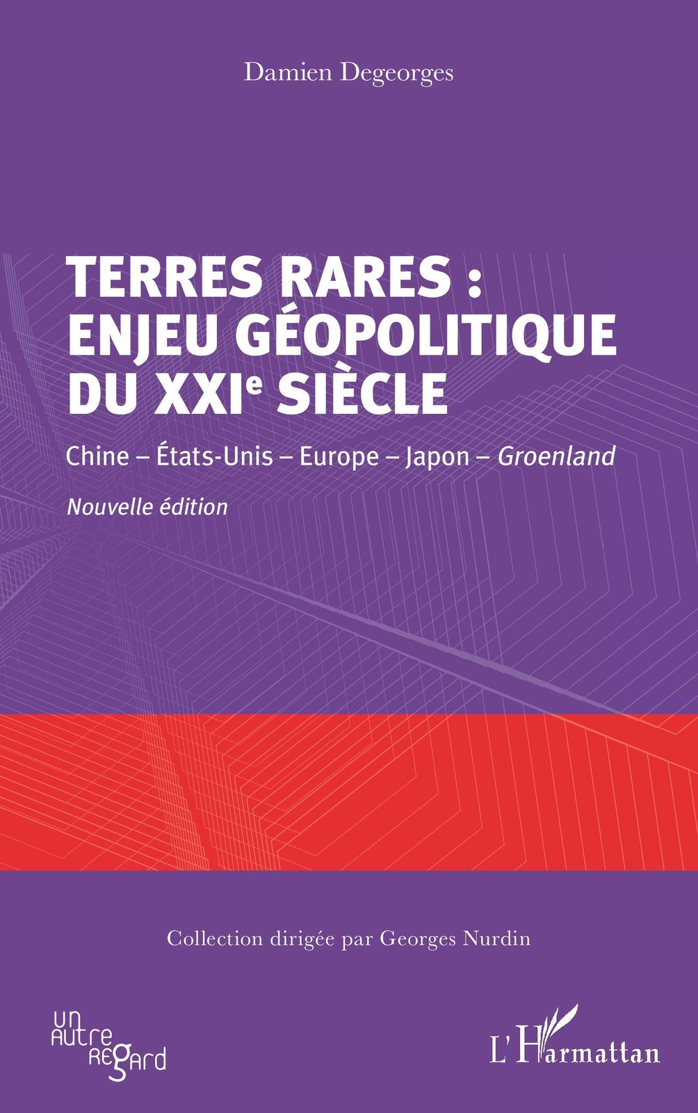 Damien Degeorges | Terres Rares : Enjeu Géopolitique Du Xxie Siècle |