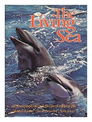Burton, Robert (1941 The Living Sea: An Illustrierte Lexikon Of Marine Li