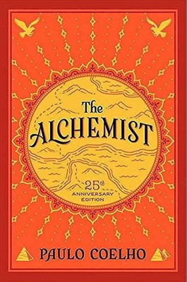 The Alchemist: A Fable About Following Your Dream