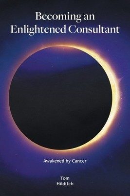 Tom Hilditch Becoming an Enlightened Consultant (Taschenbuch)