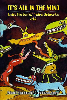 Its All in the Mind: Inside the Beatles Yellow Submarine  Vol. 2 By Robert R ...