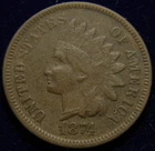 1874 INDIAN HEAD CENT PENNY, GRADE: FINE, SEMI-KEY DATE