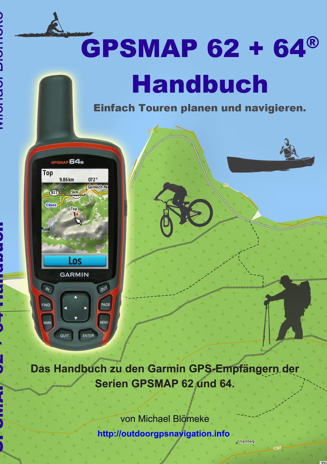Gpsmap 62 Und 64 Handbuch Einfach Touren Planen Und Navigieren Michael