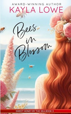 Kayla Lowe | Bees in Blossom | Taschenbuch | Englisch (2024) | Kayla Lowe