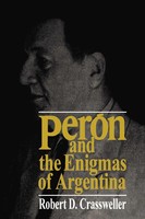 Robert D. Crassweller | Peron And The Enigmas Of Argentina | Taschenbuch (1996)