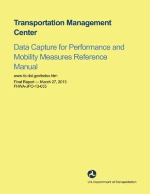 Transportation Management Center Data Capture f, Transportation, Kandarpa, D-,