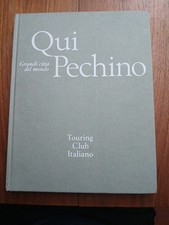 Qui pechino grandi citta' del mondo di Renata Pisu del 1976 TCI usato buono