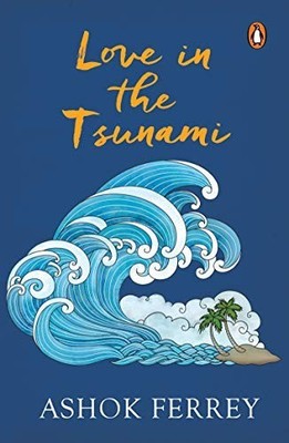 Love in the Tsunami, Ashok Ferrey