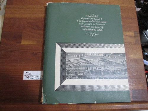 Innsbruck. Text: Herbert Buzas. Idee, Gestaltung, Photos: Adolf Sickert Sickert,
