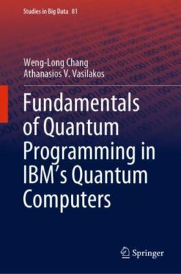 Fundamentals of Quantum Programming in IBM's Quantum Computers, Hardcover by ...