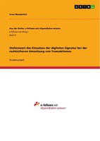 Arno Wunderlich | Stellenwert Des Einsatzes Der Digitalen Signatur Bei Der...