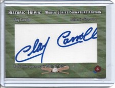 2022 Historic Autographs World Series Signature Ed. 3/8 Clay Carroll 1970's