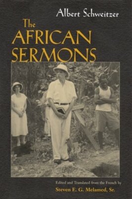 The African Sermon by Albert Schweitzer: New