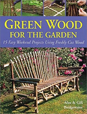 #ad Green Wood for the Garden : 15 Easy Weekend Projects Using Freshl $6.77