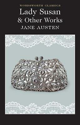 Lady Susan and Other Works (Wordsworth Classics)
