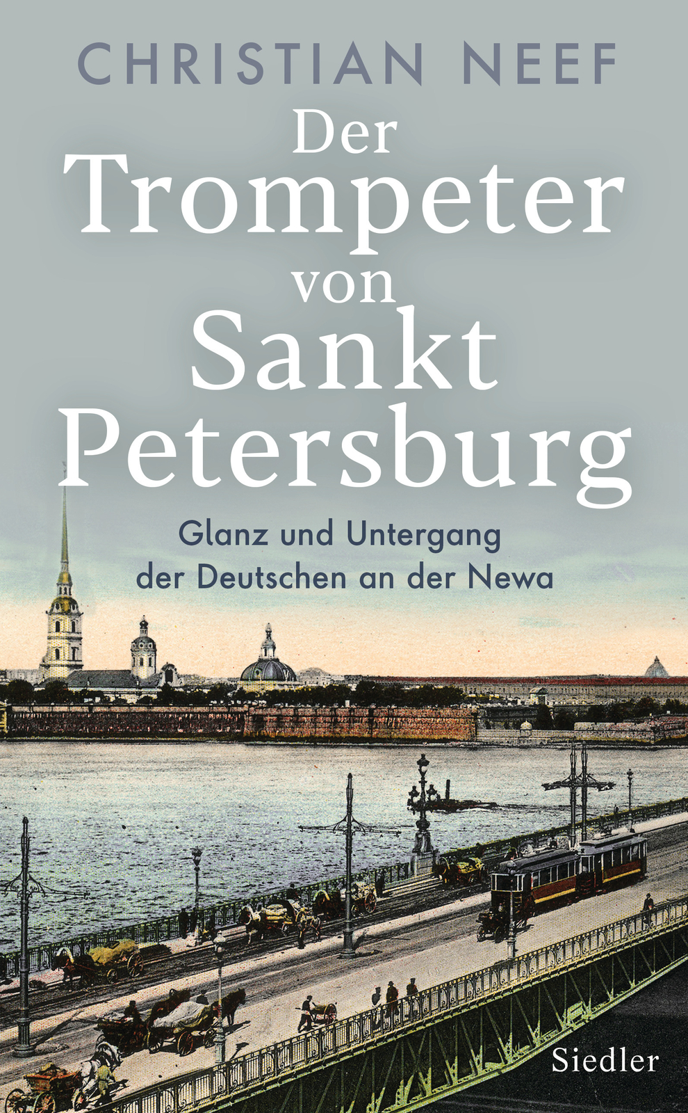 Thumbnail - Christian Neef / Der Trompeter Von Sankt Petersburg