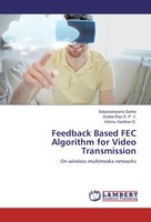 Satyanarayana Sanku (U. A.) | Feedback Based Fec Algorithm For Video...