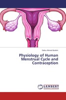 Salisu Ahmed Ibrahim | Physiology Of Human Menstrual Cycle And Contraception