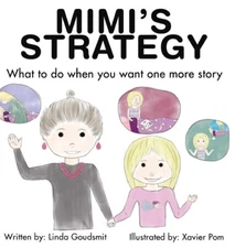 Mimi's Strategy What To Do When You Want One More Story