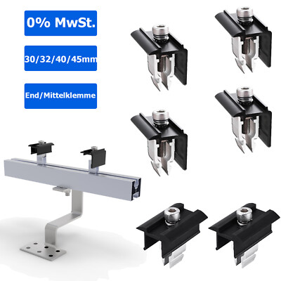 Solarpanel Halterung Universal Endklemme Mittelklemme Photovoltaik Module 30-45