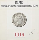 1914 Barber Silver Dime WITH DETAILS ON WHERE IT WAS FOUND - AUCTION!