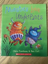Monsters Love Underpants Claire Freedman 2015 Children's Picture Book