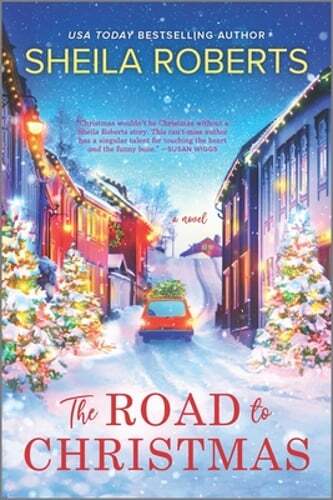 The Road to Christmas: A Sweet Holiday Romance Novel by Sheila Roberts: Used