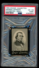 1905 Cousis' Celebrities Andrew Johnson - PSA 4 VGEX TOUGH