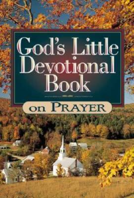 Gods Little Devotional Book on Prayer (Gods Little Devot - VERY GOOD