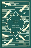 Of Ghosts And Goblins Lafcadio Hearn